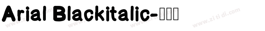 Arial Blackitalic字体转换